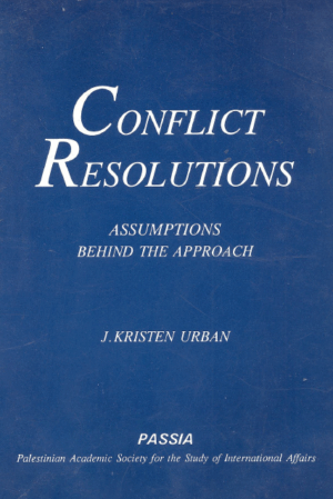 Conflict Resolutions: Assumptions Behind the Approach
