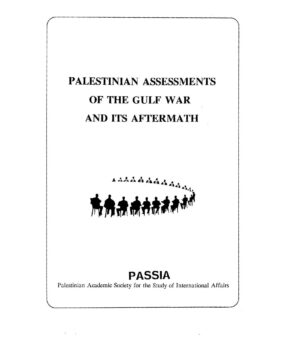 Palestinian Assessments of the Gulf War and its Aftermath (1991)