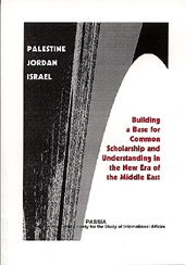 Palestine-Jordan-Israel: Building A Base for Common Scholarship and Understanding in the New Era of the Middle East