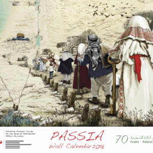 PASSIA Wall Calendar 2018 - 70 Years Since the Nakba