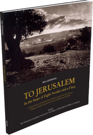 To Jerusalem - In the Steps of Eight Swedes and a Finn